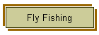 Fly Fishing